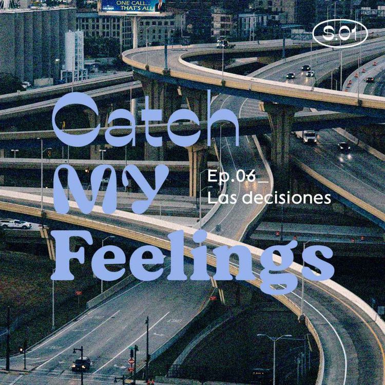 cover art for EP.06 Las decisiones