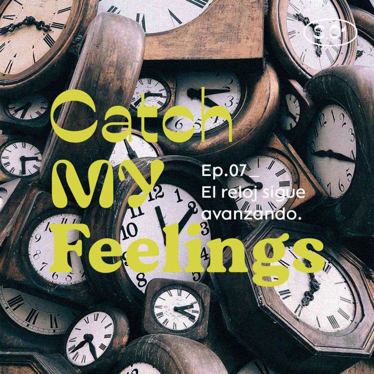 cover art for EP.07 El reloj sigue avanzando