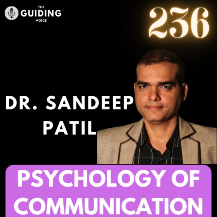 cover art for PSYCHOLOGY OF COMMUNICATION (How to communicate effectively with confidence?) | Dr. Sandeep Patil | #TGV236