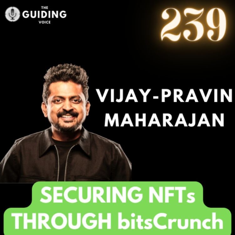 cover art for Securing NFTs through bitsCrunch | Vijay-Pravin Maharajan | #TGV239