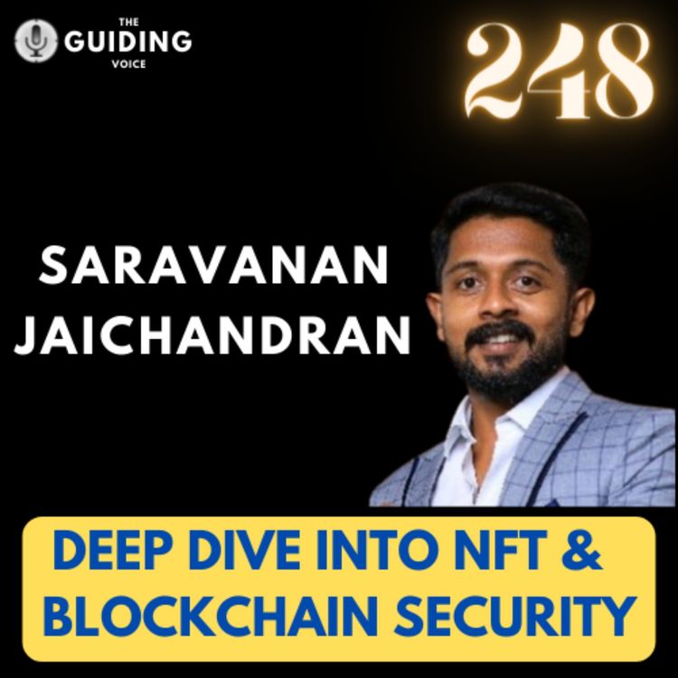 cover art for DEEP DIVE INTO NFT & BLOCKCHAIN SECURITY | SARAVANAN JAICHANDRAN | #TGV248