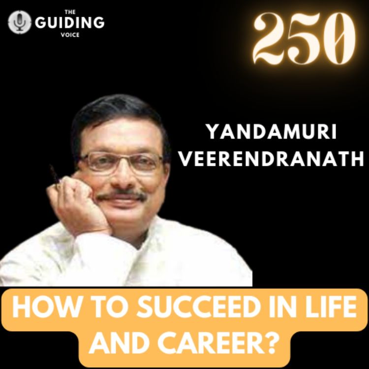 cover art for HOW TO SUCCEED IN LIFE AND YOUR CAREER? | YANDAMURI VEERENDRANATH | #TGV250