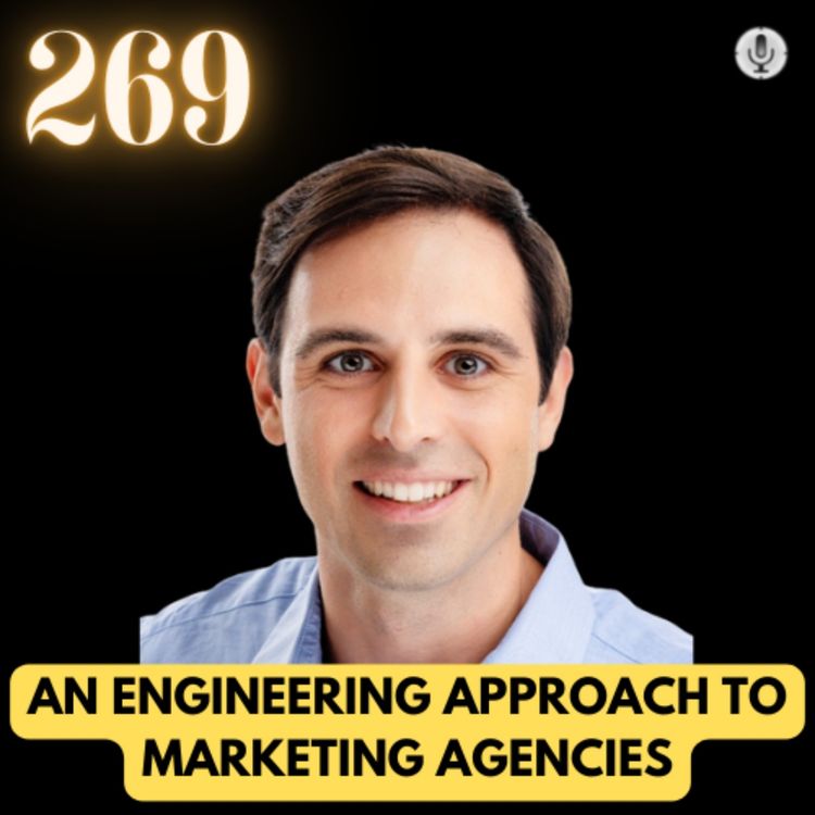cover art for AN ENGINEERING APPROACH TO MARKETING AGENCIES | WILL HAIRE | #TGV269