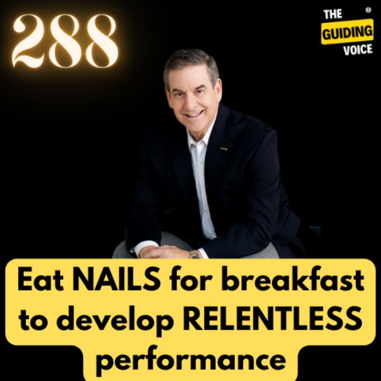 cover art for Eat nails for your breakfast to develop relentless performance | Steve Klein | #TGV288