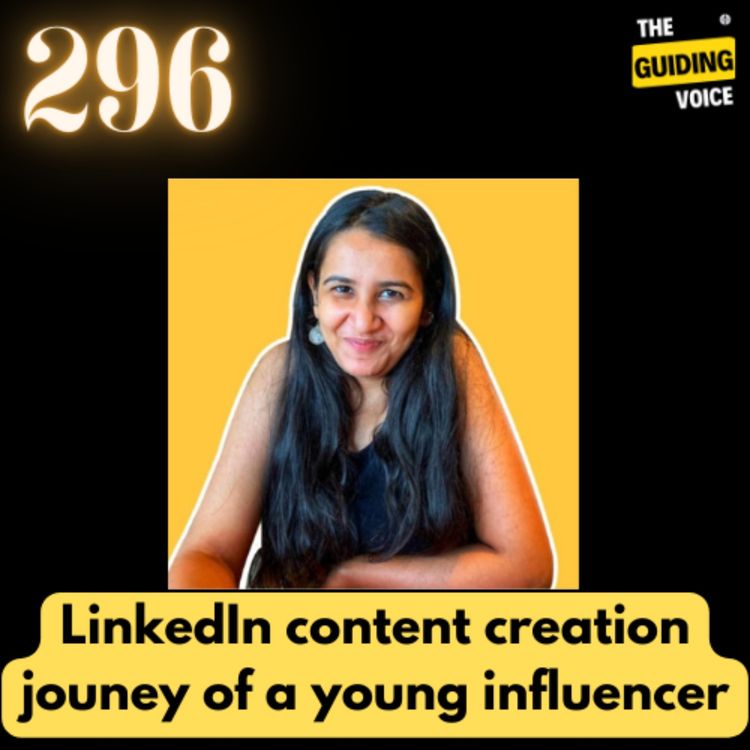 cover art for LinkedIn content creation journey of a young influencer | Ananya Narang | #TGV296