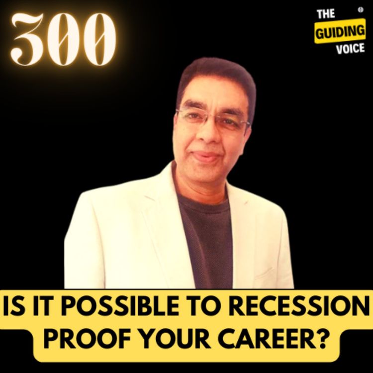cover art for Recession proofing your career and what is real growth? | Arvind Chaturvedi | #TGV300