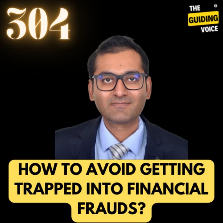 cover art for Are you taking enough measures not to fall into the trap of financial frauds? | Mayank Dwivedi | #TGV304