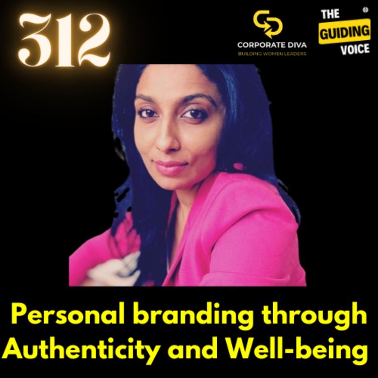 cover art for Personal branding through authenticity and well-being | Kaushi Biddappa | #TGV312