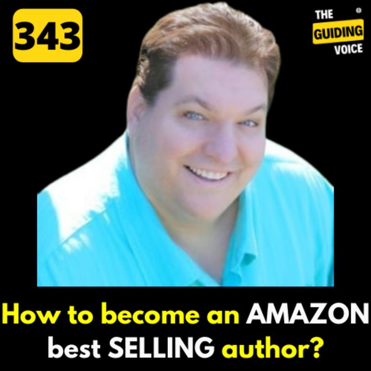 cover art for How to become a best selling author on Amazon? | Steve Kidd | #TGV343