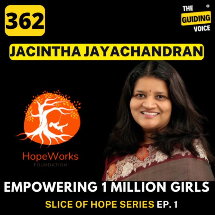 cover art for EMPOWERING 1 MILLION GIRLS THROUGH HOPEWORKS | JACINTHA(JESSY) JAYACHANDRAN | #TGV362