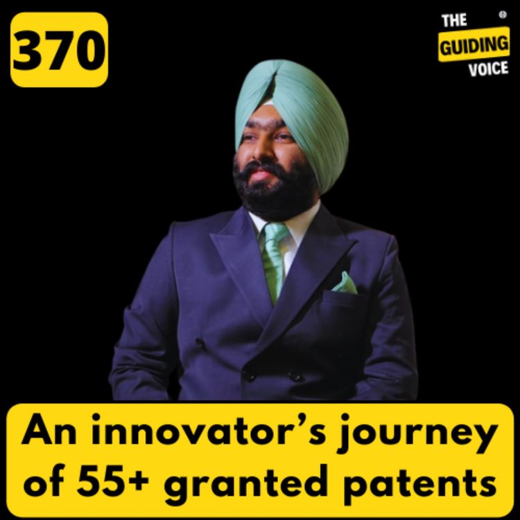 cover art for An innovation mentor's journey of 55+ granted patents | Parminder Singh Sethi | #TGV370