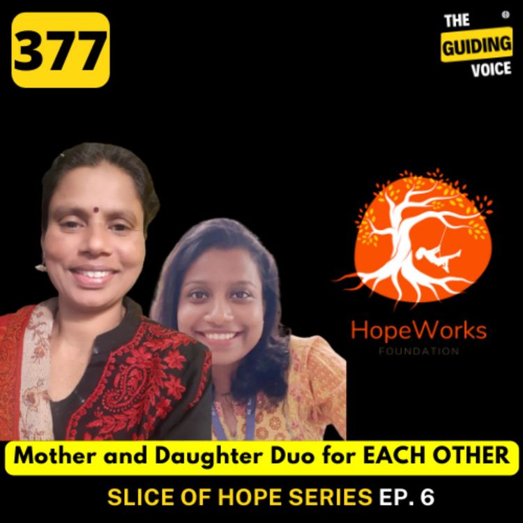 cover art for The Mother-Daughter duo for each other | EP 6 Of Slice of Hope Series Vasantha & Amulya | #TGV377