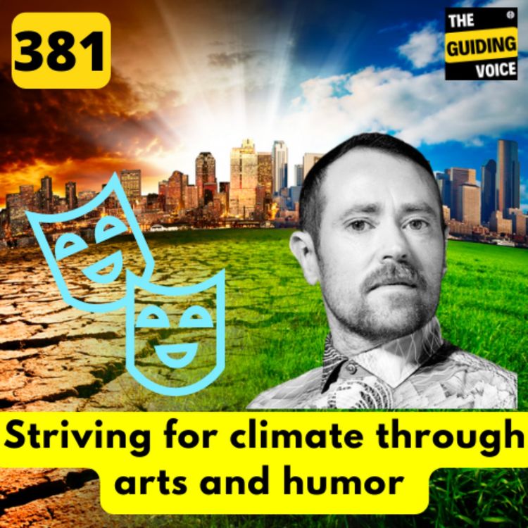 cover art for Striving for climate through arts and humor | Sunny Drake | #TGV381