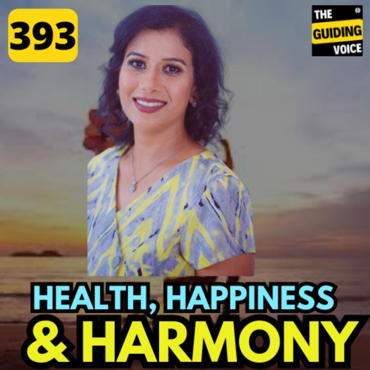 cover art for Health, Happiness & Harmony | Archana Amlapure | #TGV393