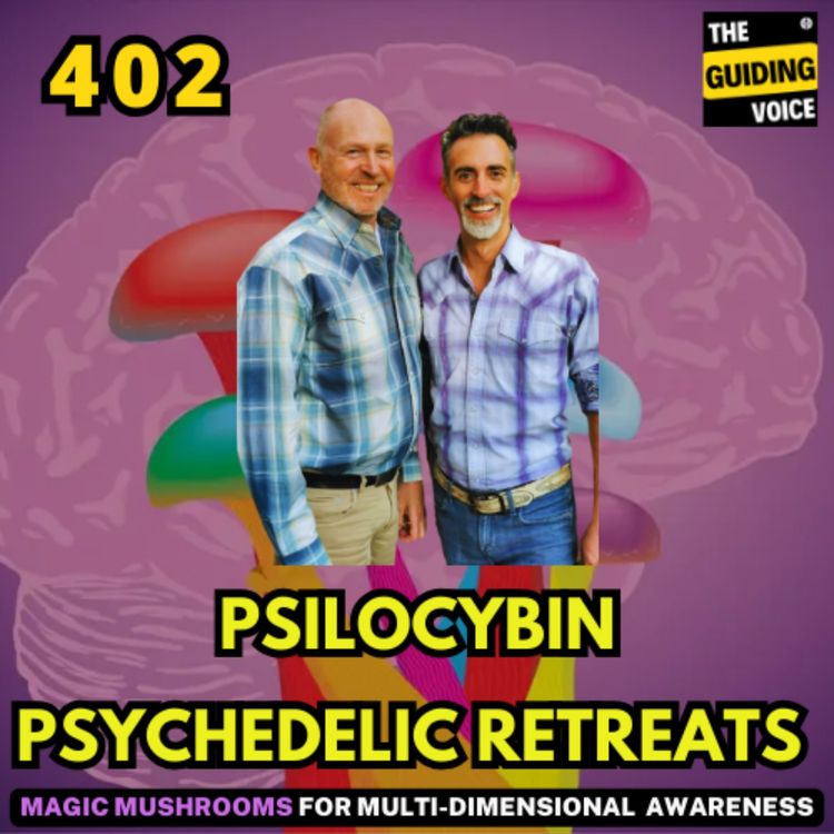 cover art for Psychedelic retreats for senior executives through Magic Mushrooms | Rob Grover and Gary Logan (The journey mens collective) | #TGV402