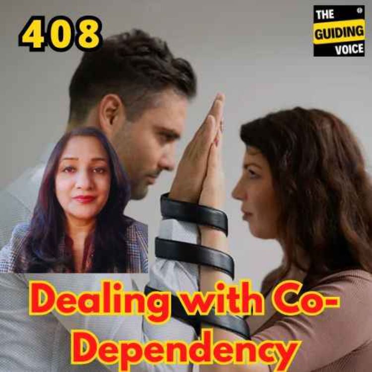 cover art for Dealing with  codependency  | Kavita Panyam | #TGV408
