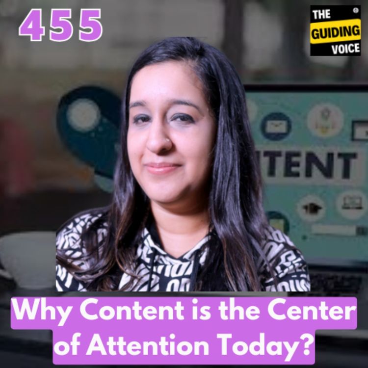 cover art for Why Content is the Center of attention Today? | Manmeet Kaur | #TGV455