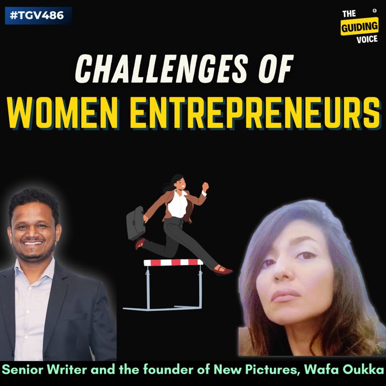 cover art for Challenges that women entrepreneurs are facing today | Wafa Oukka | #TGV486