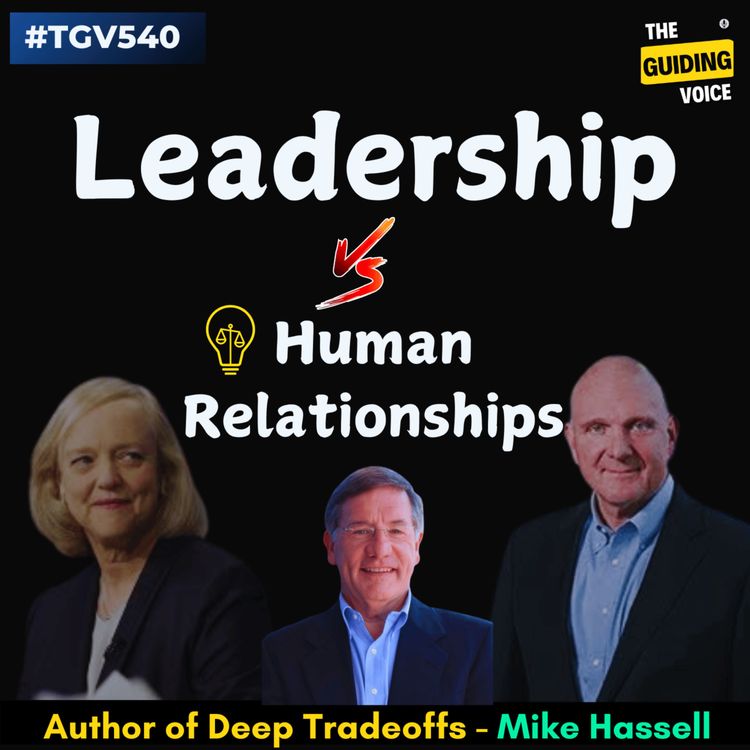 cover art for Balancing Values and Vision: Navigating Leadership and Human Relationships with Mike Hassell | #TGV540