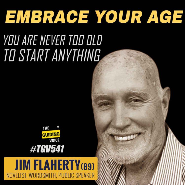 cover art for Aging with a Smile: Secrets to a Vibrant Life | Jim Flaherty(89) | #TGTV541