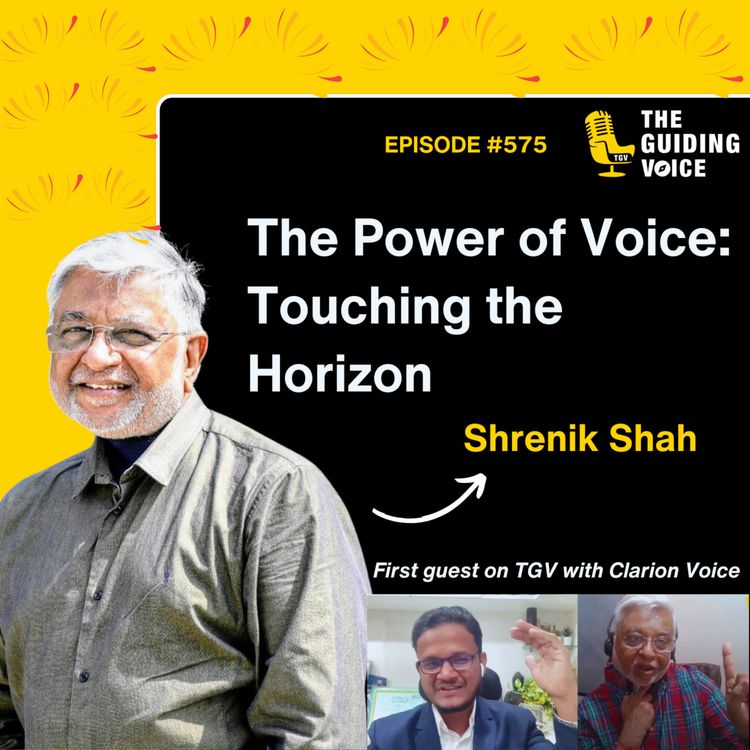 cover art for The Power of Voice: Touching the Horizon | Shrenik Shah | #TGV575