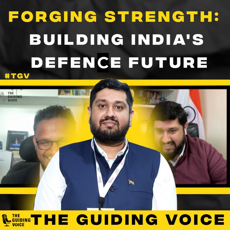 cover art for Forging Strength: Building India's Defence Future | Sahil Luthra | #TGV577