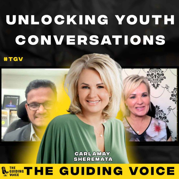 cover art for Unlocking Youth Conversations | Carlamay Sheremata | #TGV623