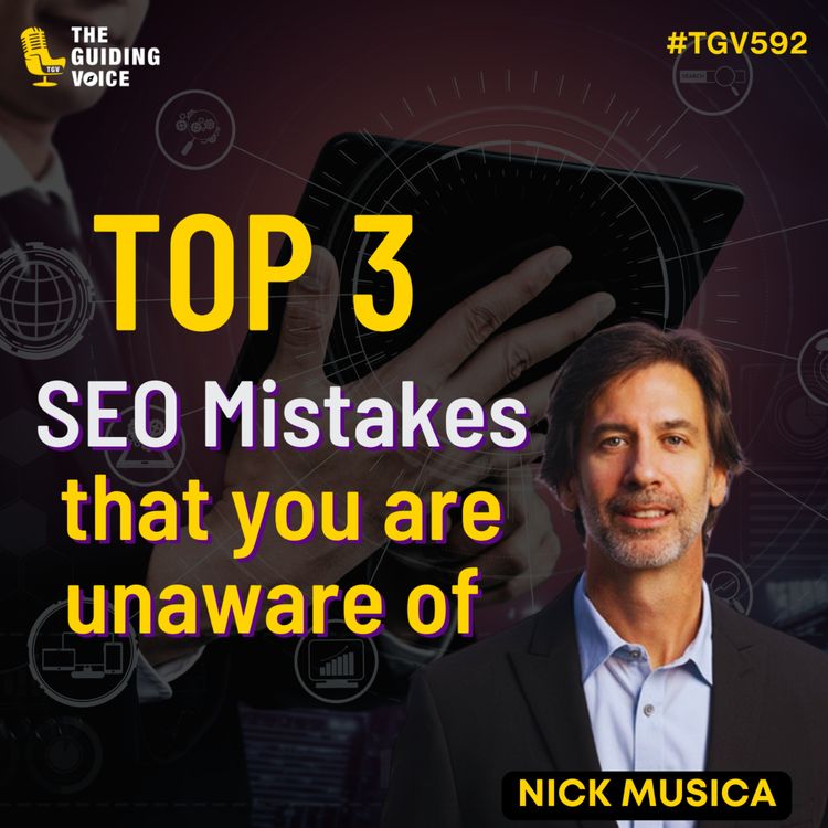 cover art for SEO Mastery to Thrive in a Digital World | Nick Musica | #TGV592