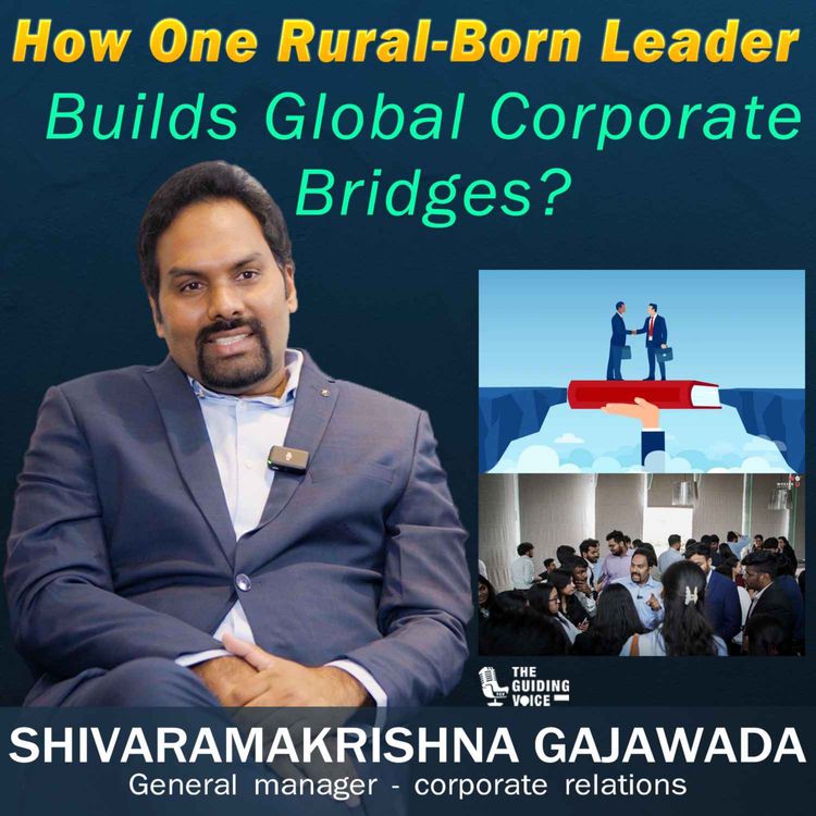 cover art for  From Rural Telangana to Global Corporate Bridges | Shivaramakrishna Gajawada | #TGV640