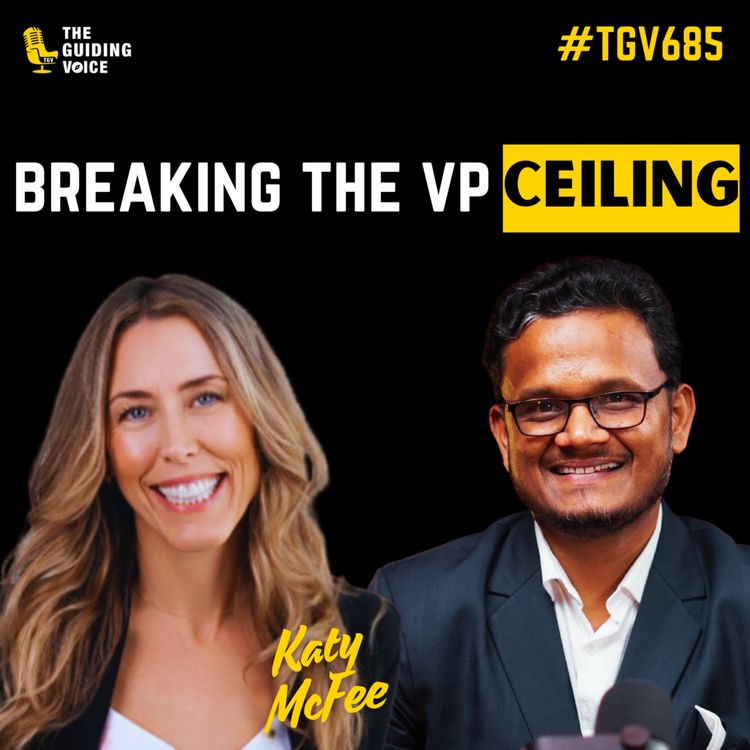 cover art for Breaking the VP Ceiling: Katy McFee on Cracking the Leadership Code | #TGV685