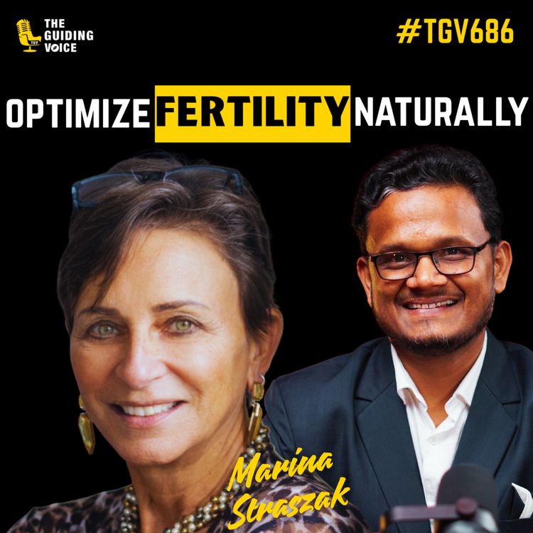 cover art for Optimize Your Fertility Naturally — Lessons from 35 Years of Women’s Health Dr. Marina Straszak | #TGV686