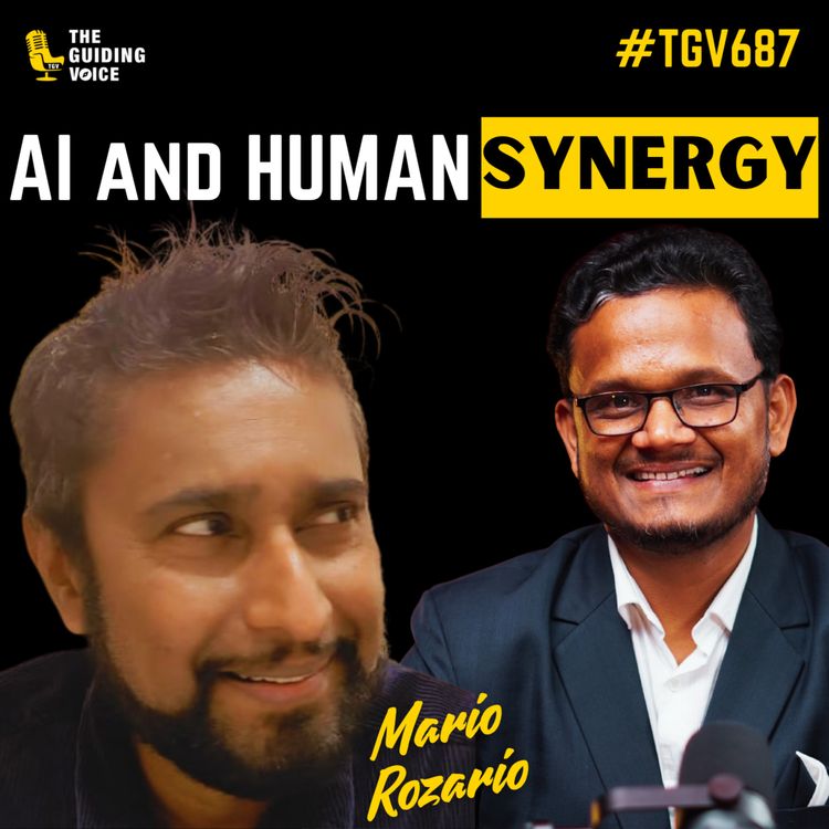 cover art for Smart in a Dumb AI World: Why Your Brain Isn't Obsolete (Yet) | Mario Rozario | #TGV687