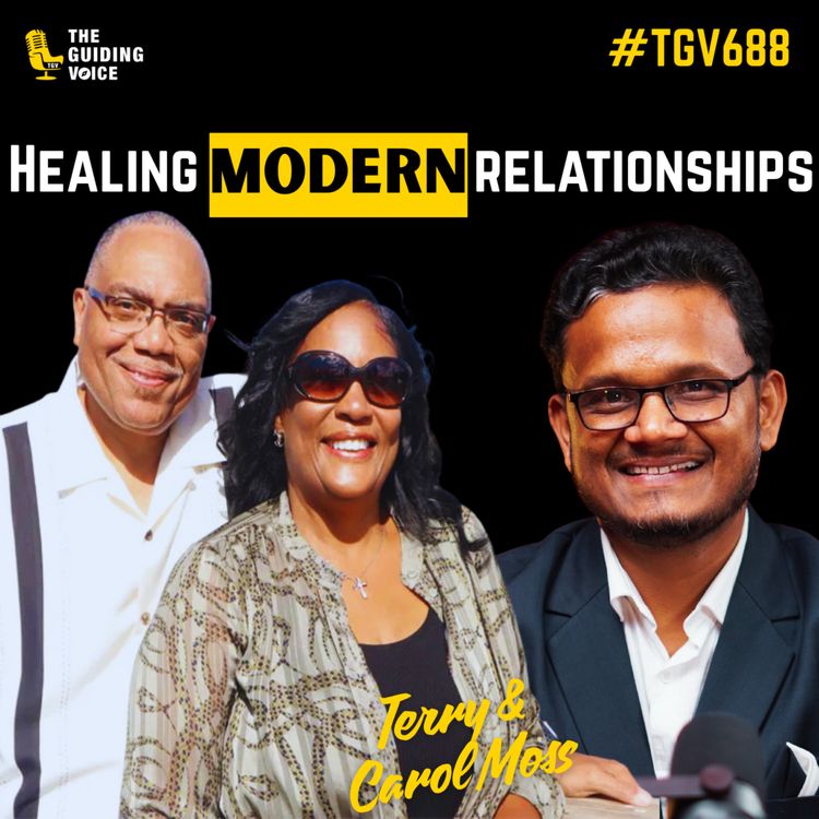 cover art for   “Humans, We Have a Connection Problem!” – Terry & Carol Moss on Healing Modern Relationships | #TGV688