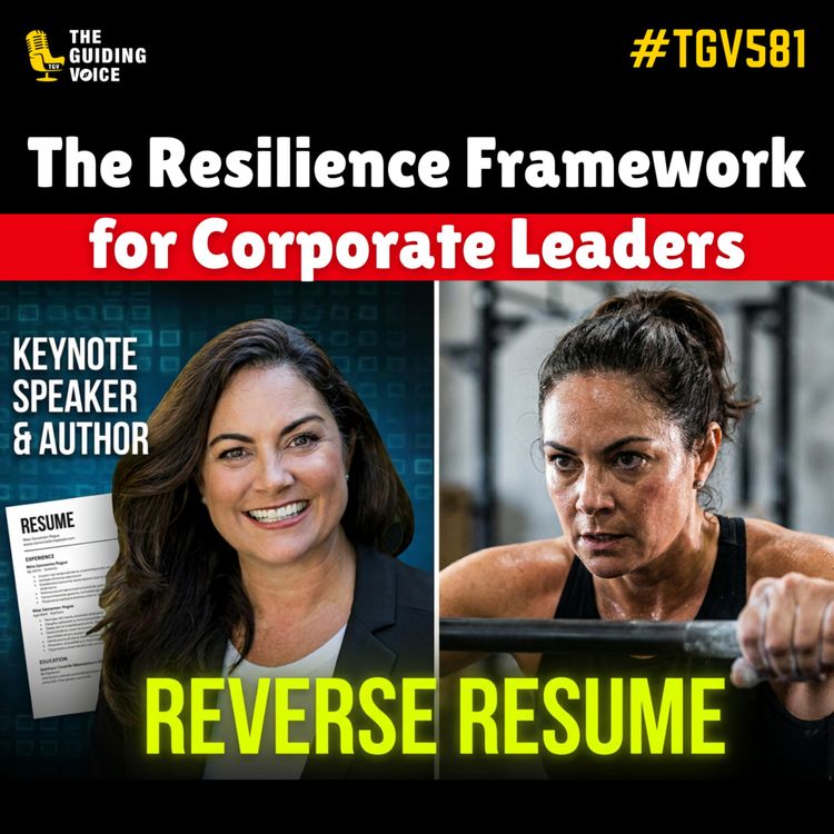 cover art for The Resilience Framework for Corporate Leaders | Nina Sossamon-Pogue | #TGV581
