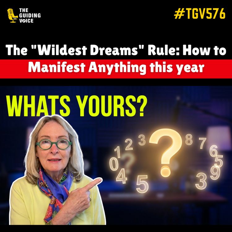 cover art for The "Wildest Dreams" Rule: How to Manifest Anything this year | Suzan Owens | #TGV576