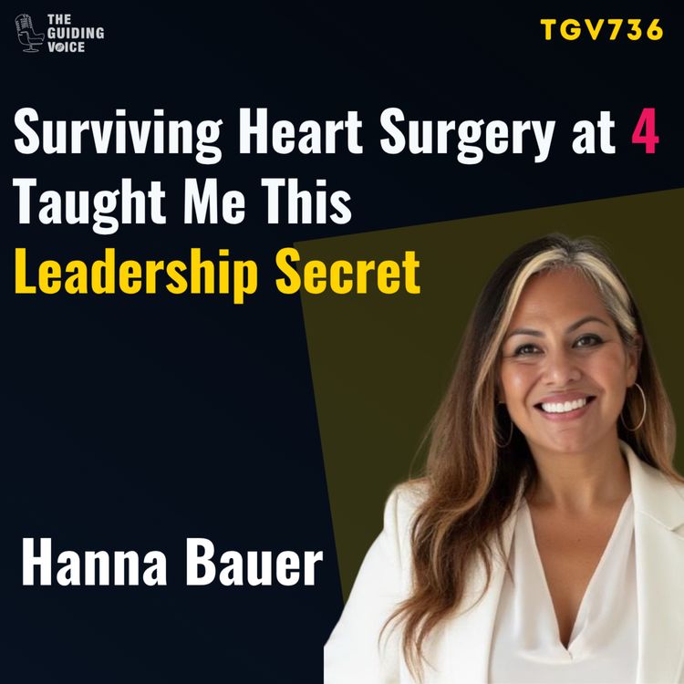 cover art for The Heart Code: How a 4-Year-Old Survivor Built Leadership from the Inside Out | Hanna Bauer #TGV736
