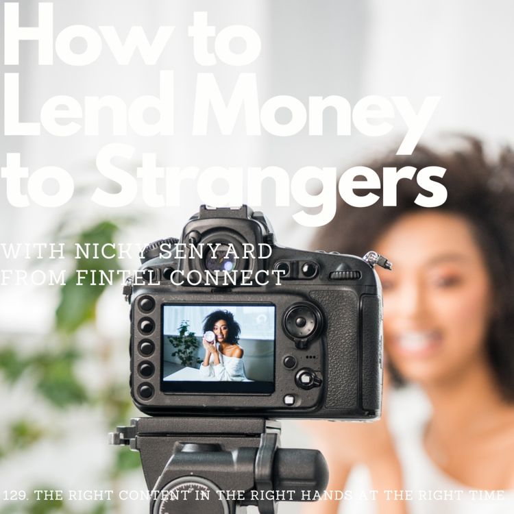 cover art for The right content in the right hands at the right time, with Nicky Senyard (Fintel Connect)