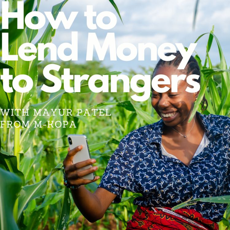 cover art for Financing everyday essentials for everyone, with Mayur Patel (M-Kopa)