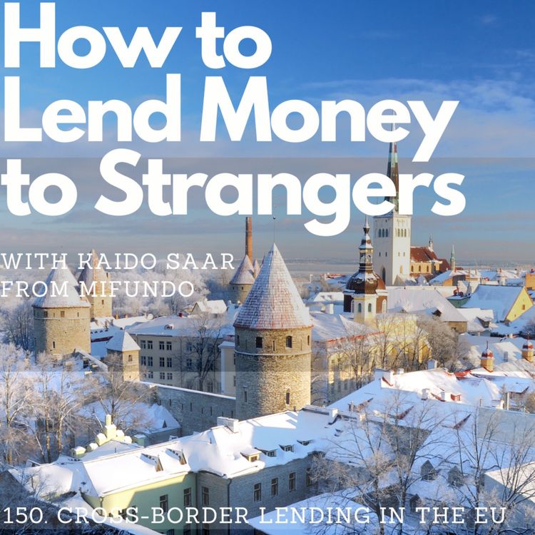 cover art for Cross-border lending in the EU, with Kaido Saar (MiFundo)