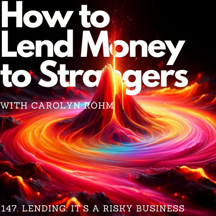 cover art for Lending: it's a risky business, with Carolyn Rohm