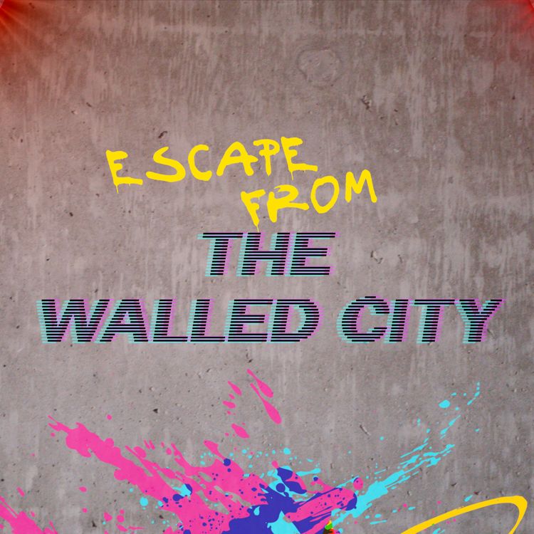 cover art for Escape From the Walled City 01