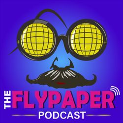 cover art for TheFlyPaperPodcast