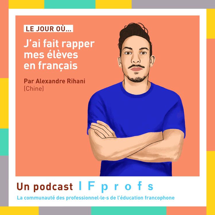 cover art for Le jour où j'ai fait rapper mes élèves en français