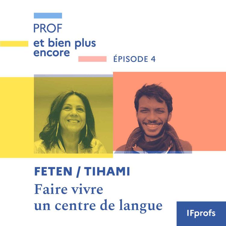 cover art for Faire vivre un centre de langue avec Feten et Tihami