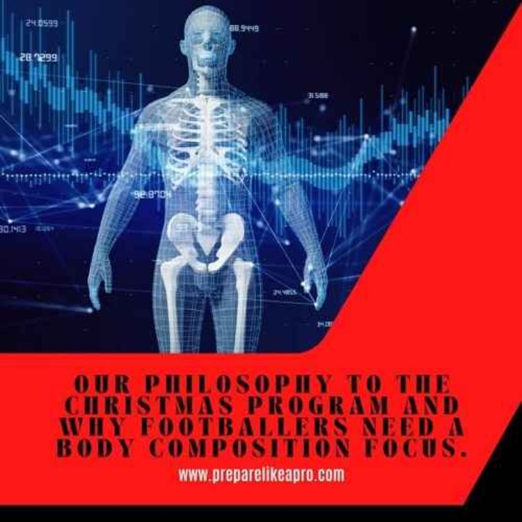 cover art for EPS26: Our philosophy to the Christmas program and why footballers need a body composition focus