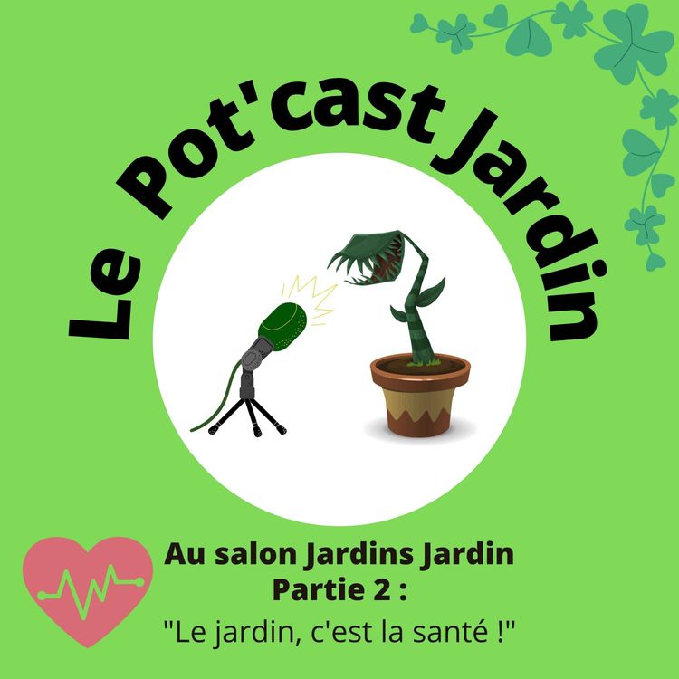 cover art for "Le jardin, c'est la santé" : un jardin thérapeutique