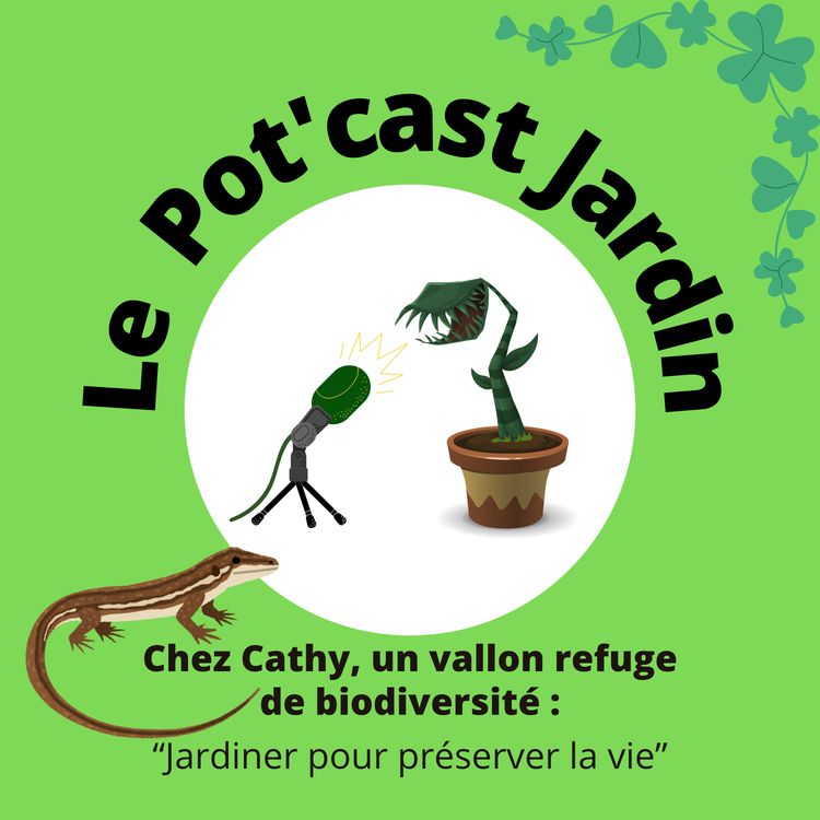 cover art for Chez Cathy, un jardin refuge de biodiversité