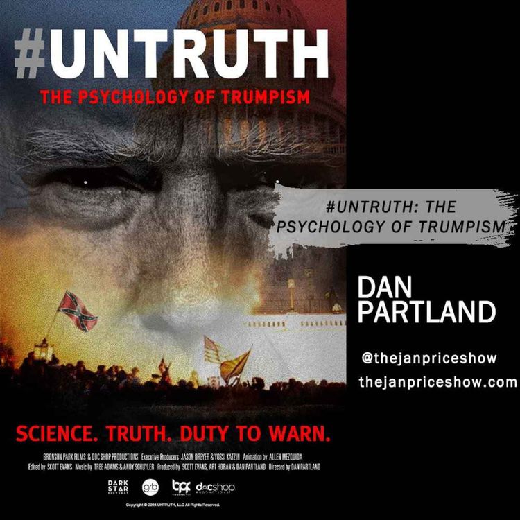 cover art for Dan Partland - #UNTRUTH: The Psychology of Trumpism