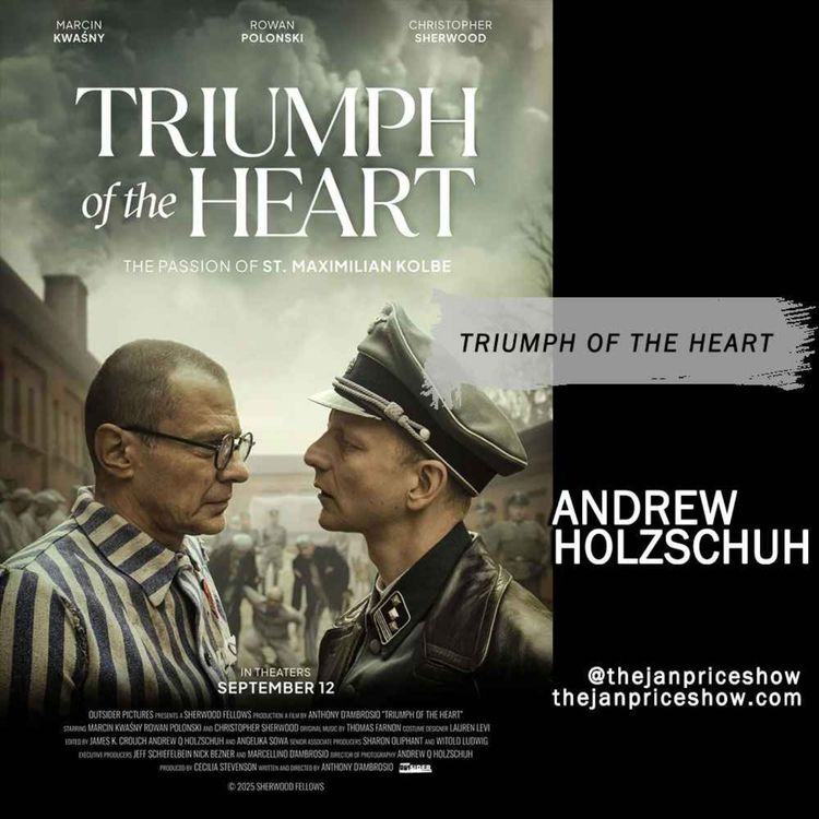 cover art for Andrew Holzschuh on Triumph of the Heart – The True Story of St. Maximilian Kolbe