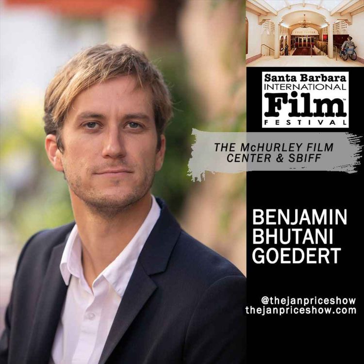 cover art for Benjamin Bhutani Goedert on SBIFF and the McHurley Film Center Project